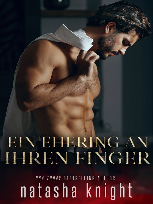 Title details for Ein Ehering an ihren Finger by Natasha Knight - Available